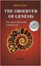 16th The observer of Genesis. The science behind the Creation story: From the poetic narrative to a scientific explanation by Canen, Alberto