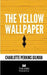 The Yellow Wallpaper: With a Preface by the Editor by Charlotte Perkins Gilman
