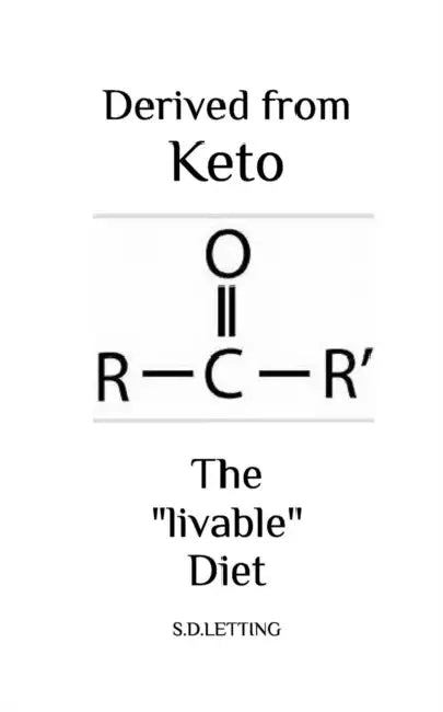 Derived from keto: Diet book by Shayne Douglas Letting