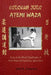 KODOKAN JUDO ATEMI WAZA (English).: Study of the official classification of Atemi waza and Kyusho of Jigoro Kano by Jose a. Caracena