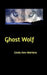 Ghost Wolf by Linda Ann Martens