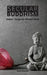 Secular Buddhism: Eastern Thought for Western Minds by Rasheta, Noah