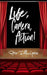 Life, Camera, Action!: The Art of Hosting and Entertaining from Home by Rita Fuller-Yates