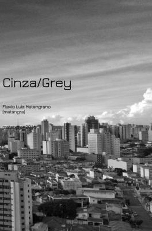 Cinza/Gray by Flavio Matangrano