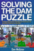 Solving the Dam Puzzle by Dan McGraw