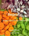 Cook. Eat. Repeat. by Annice Sevett