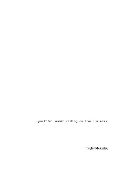 youthful woman riding on the traincar by Taylor McKinley