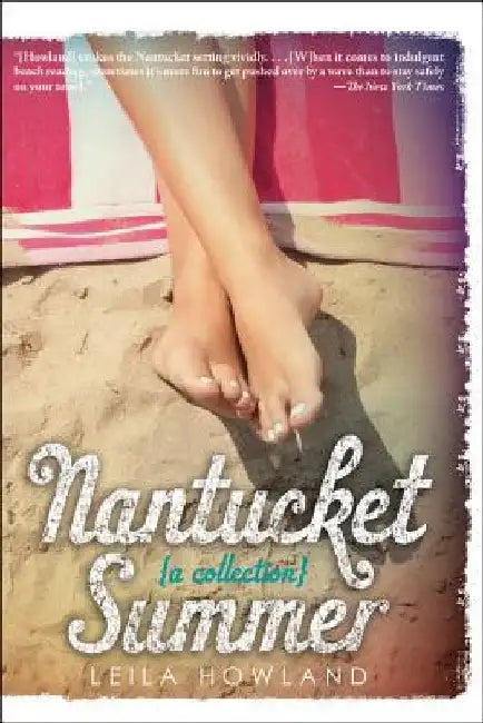 Nantucket Summer (Nantucket Blue and Nantucket Red Bind-Up) by Leila Howland