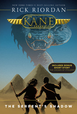 The Kane Chronicles, Book Three the Serpent's Shadow (New Cover) by Rick Riordan