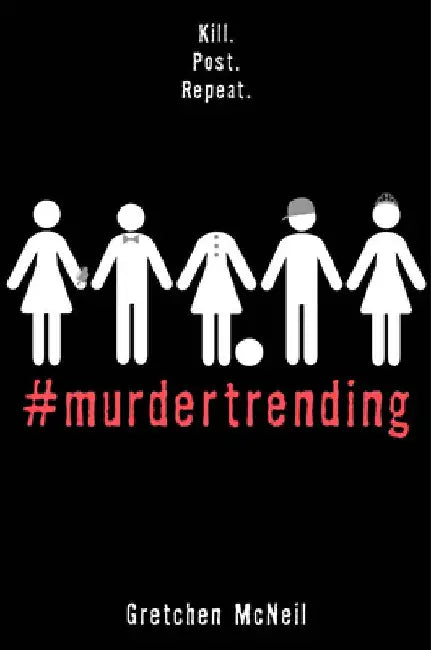 #murdertrending by Gretchen McNeil