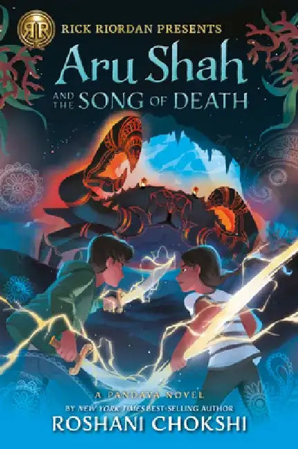 Aru Shah and the Song of Death (a Pandava Novel Book 2) by Roshani Chokshi