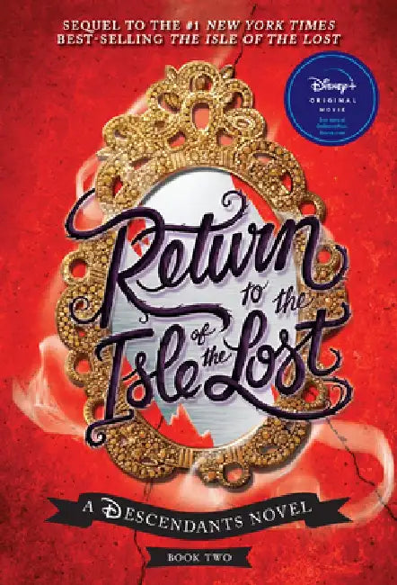Return to the Isle of the Lost: A Descendants Novel by Melissa de la Cruz