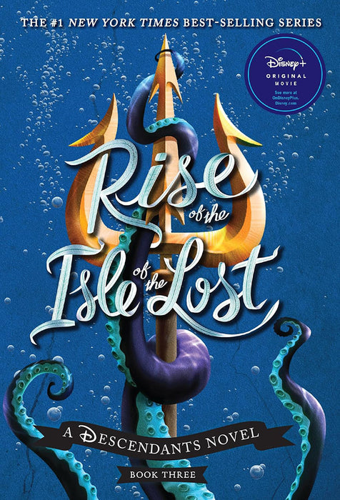 Rise of the Isle of the Lost: A Descendants Novel