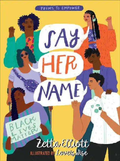 Say Her Name by Zetta Elliott