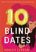10 Blind Dates by Ashley Elston
