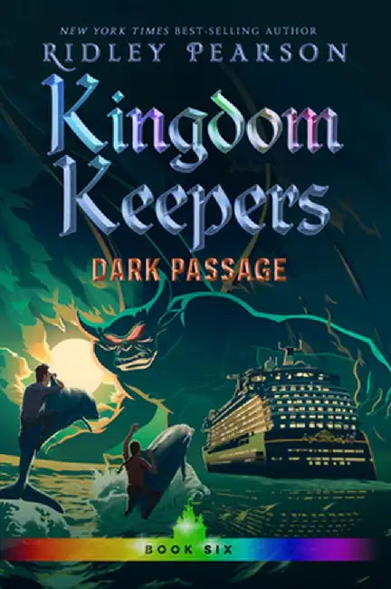Kingdom Keepers VI: Dark Passage by Ridley Pearson
