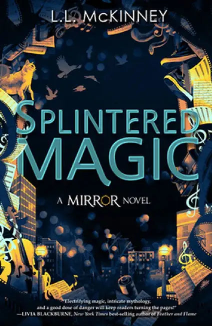 Splintered Magic (the Mirror, Book 4) by L. L. McKinney