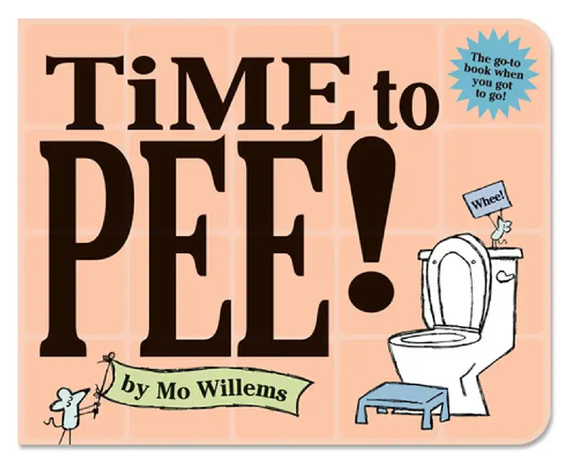 Time to Pee! Board Book by Mo Willems