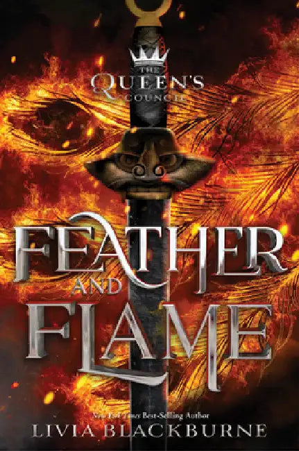 Feather and Flame by Blackburne, Livia