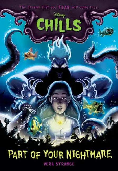 Part of Your Nightmare (Disney Chills, Book One) by Vera Strange
