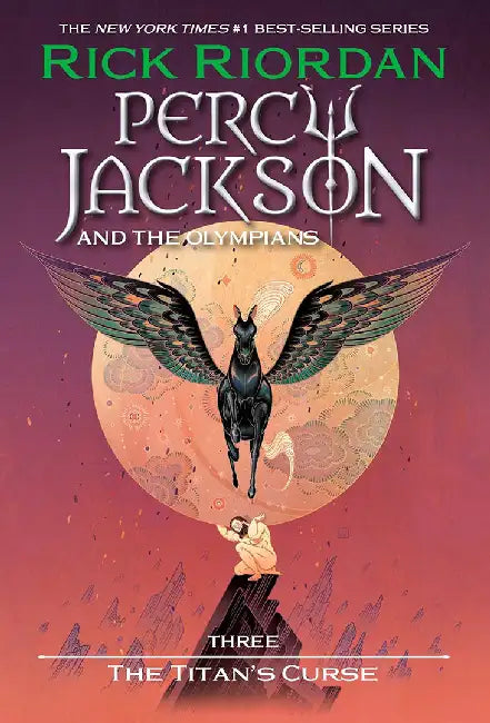 Percy Jackson and the Olympians, Book Three the Titan's Curse by Rick Riordan