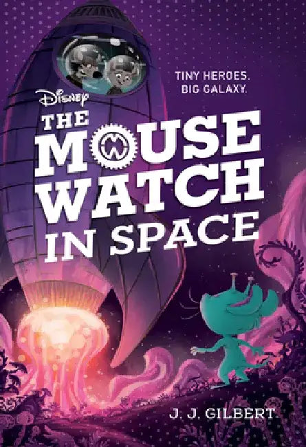 The Mouse Watch in Space by J. J. Gilbert