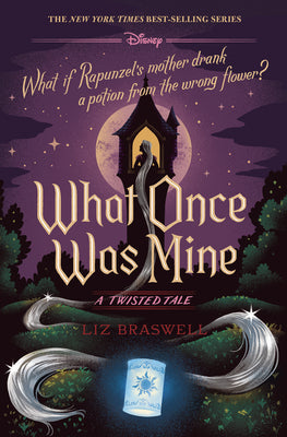 What Once Was Mine: A Twisted Tale by Liz Braswell