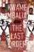 Star Wars: The Last Order by Kwame Mbalia