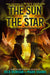From the World of Percy Jackson: The Sun and the Star by Rick Riordan
