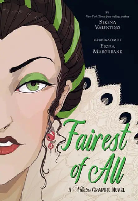 Fairest of All: A Villains Graphic Novel by Serena Valentino