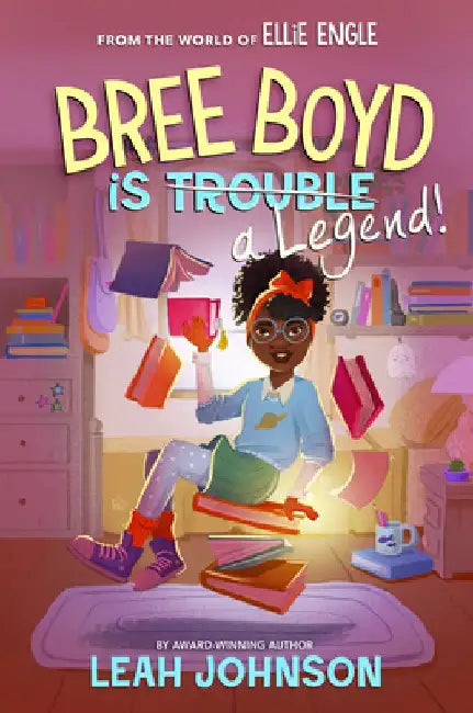 Bree Boyd Is a Legend by Leah Johnson