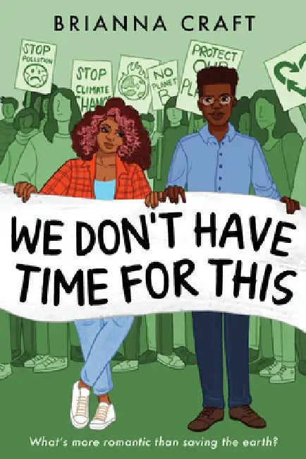We Don't Have Time for This by Brianna Craft