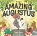 The Amazing Augustus by Tammi Sauer, Pauline Gregory