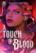 Rick Riordan Presents: A Touch of Blood by Sajni Patel