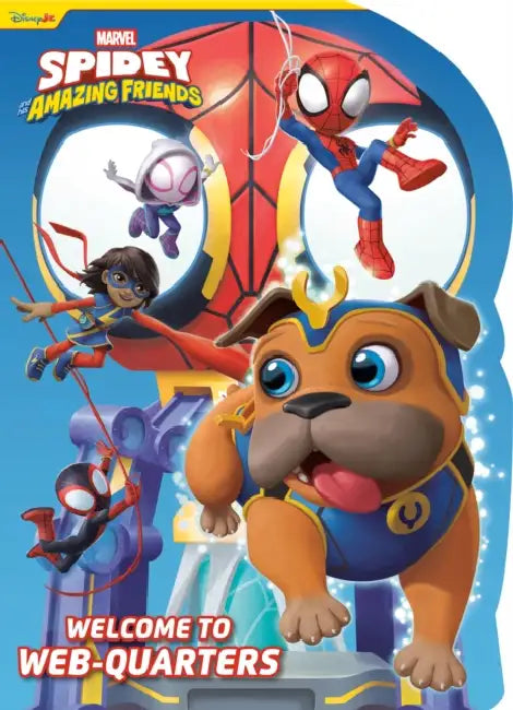 Spidey and His Amazing Friends: Welcome to Web-Quarters (Marvel) by Steve Behling
