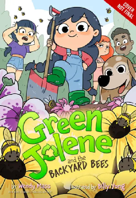 Green Jolene and the Backyard Bees by Wendy Mass, Billy Yong