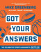 Got Your Answers: The 100 Greatest Sports Arguments Settled by Greenberg, Mike