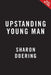 Upstanding Young Man by Doering, Sharon