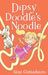 Dipsy Doodle's Noodle by Alisa Guttadauro