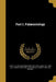 Part I. Palæontology by F. B. (Fielding Bradford) 1817-18 Meek, James 1811-1898 Hall, Robert Parr 1828-1910 Whitfield