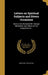 Letters on Spiritual Subjects and Divers Occasions: Sent to the Reverend Mr. George Whitefield, and Others of His Acquaintance .. by Anne 1692-1765 Dutton