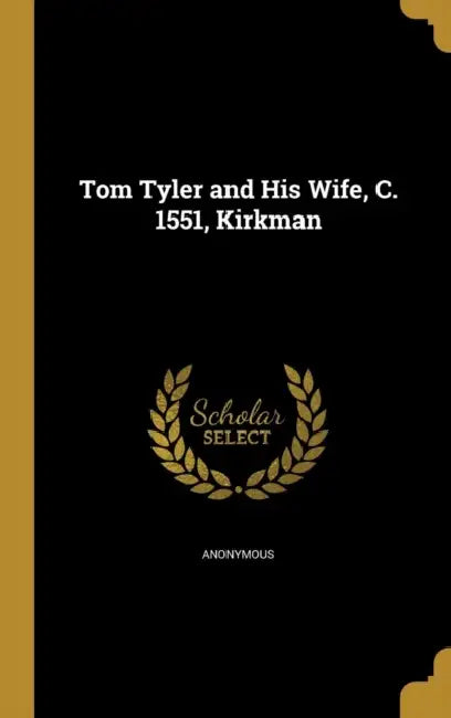 Tom Tyler and His Wife, C. 1551, Kirkman by Anonymous