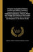 A Popular Cyclopedia of History, Ancient and Modern, Forming a Copious Historical Dictionary of Celebrated Institutions, Persons, Places and Things; W by Francis a. (Francis Alexander) Durivage