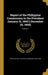 Report of the Philippine Commission to the President January 31, 1900 [-December 20, 1900]; Volume 4 by United States Philippine Commission (18, Jacob Gould 1854-1942 Schurman, George 1837-1917 Dewey