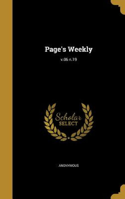Page's Weekly; v.06 n.19 by Anonymous