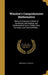 Winslow's Comprehensive Mathematics: Being an Extensive Cabinet of Numerical, Arithmetical, and Mathematical Facts, Tables, Data, Formulas, and Practi by E. S. (Ezra S. ). Winslow