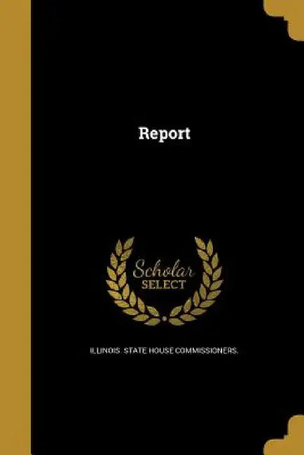Report by Illinois State House Commissioners