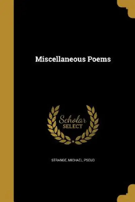 Miscellaneous Poems by Michael Pseud Strange