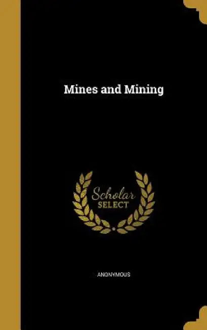 Mines and Mining by Anonymous