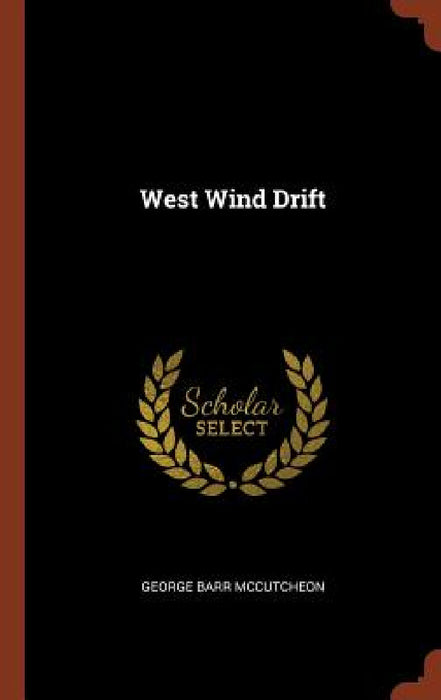 West Wind Drift by George Barr McCutcheon
